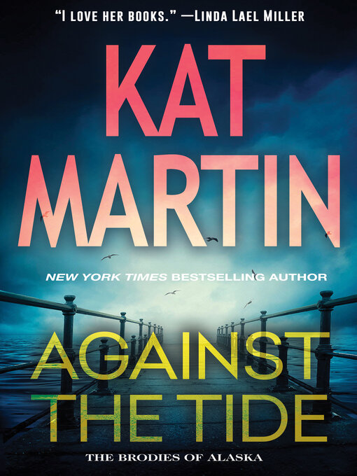Title details for Against the Tide by Kat Martin - Available